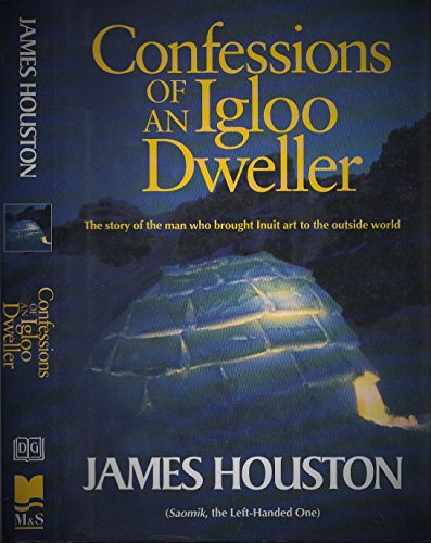 Stock image for Confessions of an Igloo Dweller : Memories of the Old Arctic for sale by Better World Books