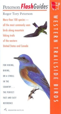 Stock image for Petersons Flashguides Western Trailside Birds (Peterson Flashguides) for sale by Goodwill of Colorado