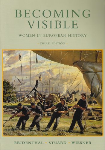 Beispielbild fr Becoming Visible : Women in European History zum Verkauf von Better World Books