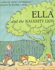 Imagen de archivo de Ella and the Naughty Lion a la venta por Kevin T. Ransom- Bookseller