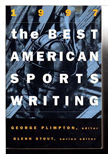 Stock image for The Best American Sports Writing 1997 for sale by SecondSale