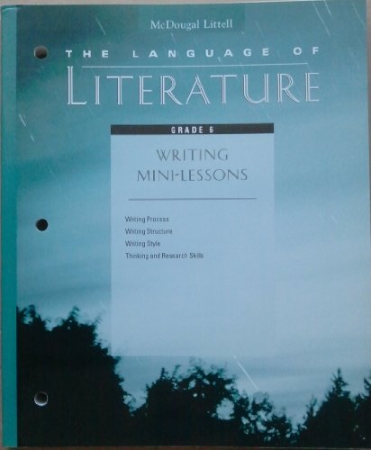 Writing Mini-Lessons Grade 6 (The Language of Literature) (9780395799543) by McDougal Littell