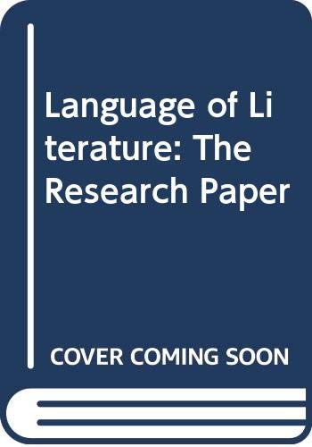 Beispielbild fr The Language of Literature : The Research Paper zum Verkauf von Better World Books