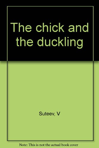 Beispielbild fr The chick and the duckling zum Verkauf von Better World Books