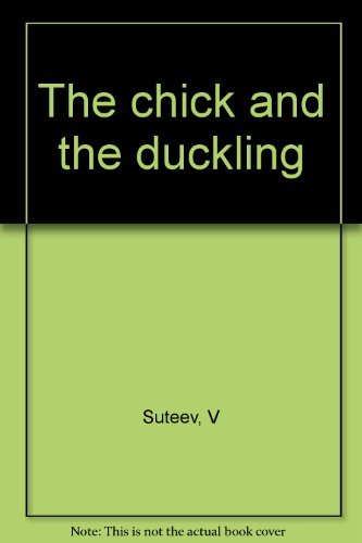 9780395804346: The chick and the duckling