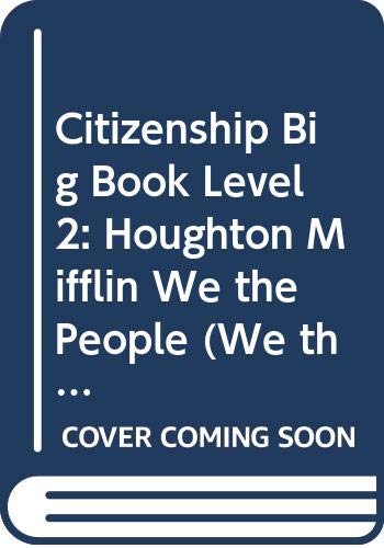 Imagen de archivo de Citizenship Big Book Level 2: Houghton Mifflin We the People (We the People 97-98-99-00) a la venta por Allied Book Company Inc.