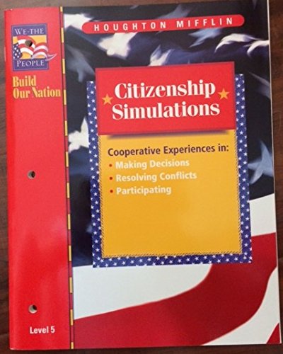 Beispielbild fr We the People Citizenship Simulations (Build a Nation) (Level 5) (We The People) zum Verkauf von Wonder Book