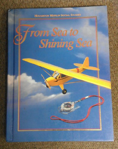 Imagen de archivo de Houghton Mifflin Social Studies: From Sea to Shining Sea Level 3 a la venta por Better World Books