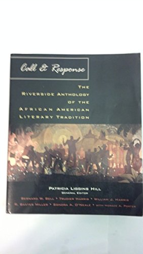 Imagen de archivo de Call & Response: The Riverside Anthology of the African American Literary Tradition a la venta por HPB-Red