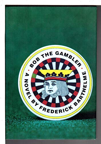 Stock image for Bob the Gambler for sale by BookHolders