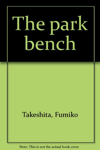 9780395810941: The park bench