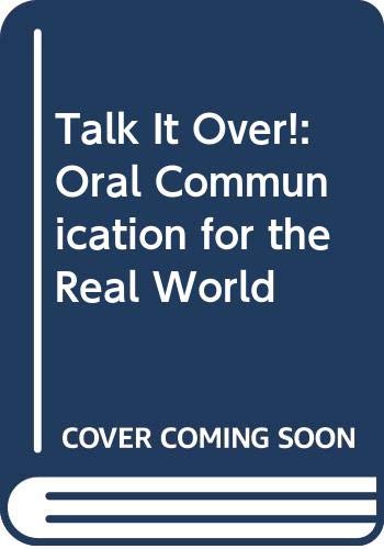9780395811061: Talk it Over!: Oral Communication for the Real World