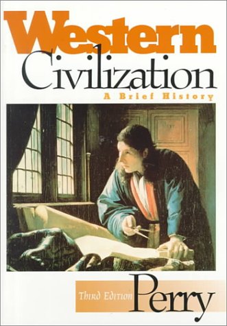 Western Civilization: A Brief History (9780395811108) by Perry, Marvin; Bock, George W.