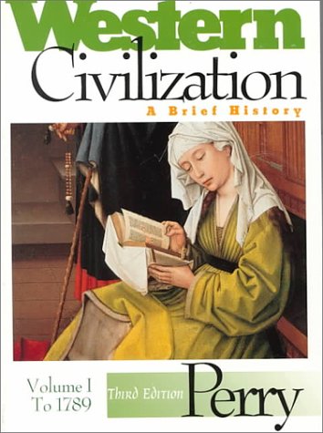 Western Civilization: A Brief History to 1789 (9780395811115) by Perry, Marvin; Bock, George W.