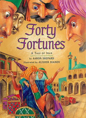 Stock image for Forty Fortunes: A Tale of Iran for sale by Jenson Books Inc