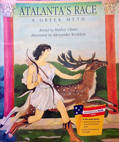 Stock image for Atalanta's Race (A Greek Myth) (Paperback Plus Series: Theme 3: Growth and Change) for sale by Better World Books: West