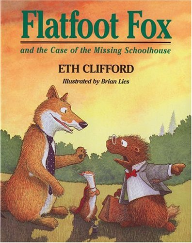 Stock image for Flatfoot Fox and the Case of the Missing Schoolhouse for sale by Better World Books