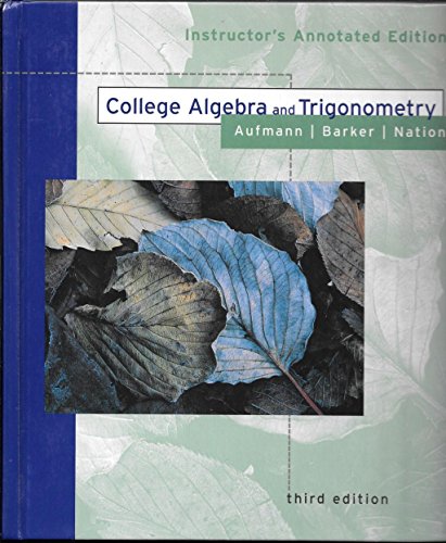 Stock image for College Algebra and Trigonometry 3rd: Instructors Annotated Edition for sale by Mispah books