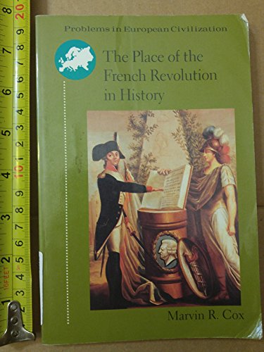 The Place of the French Revolution in History (9780395815311) by Cox, Marvin