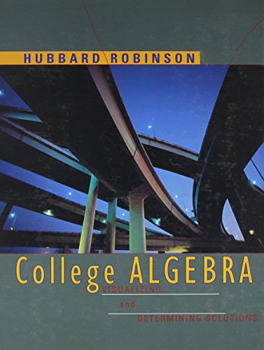 Stock image for College Algebra: Visualizing and Determining Solutions for sale by The Book Spot