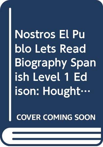 Imagen de archivo de Houghton Mifflin Nostros El Publo: Lets Read Biography Spanish Level 1 Edison a la venta por Bookmans
