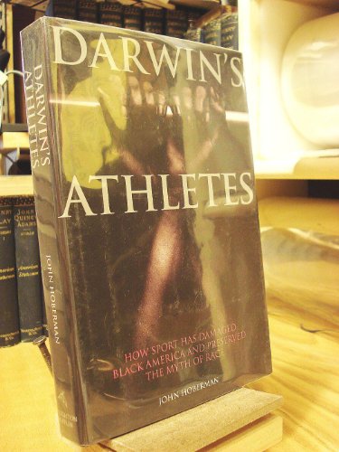 Imagen de archivo de Darwin's Athletes: How Sport Has Damaged Black America and Preserved the Myth of Race a la venta por Wonder Book