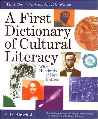 Beispielbild fr A First Dictionary of Cultural Literacy: What Our Children Need to Know zum Verkauf von SecondSale