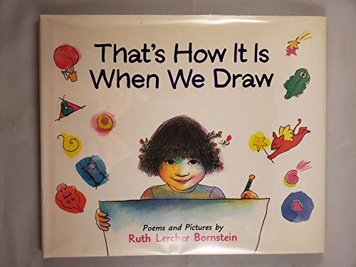 9780395825099: That's How It Is When We Draw: Poems and Pictures