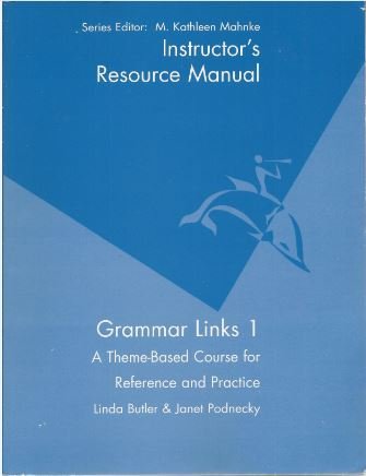 9780395828878: Instructor's Resource Manual for Grammar Links 1: A ThemeBased Course for Reference and Practice