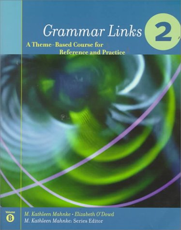 Imagen de archivo de Grammar Links 2: A Theme-Based Course for Reference and Practice a la venta por HPB-Red