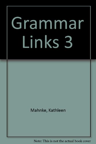 Imagen de archivo de Grammar Links 3 a la venta por Bookmans
