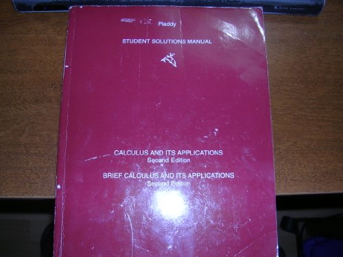 Calculus and Its Applications/Brief Calculus and Its Applications: Student Solutions Manual (9780395834510) by Benice, Daniel D.