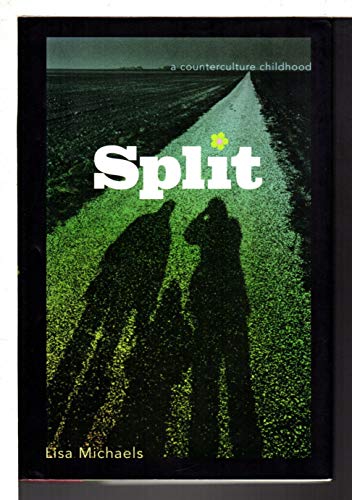 Split , A Counterculture Childhood