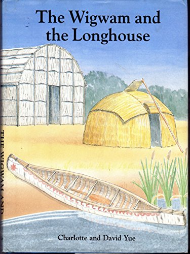 9780395841693: Wigwam and the Longhouse