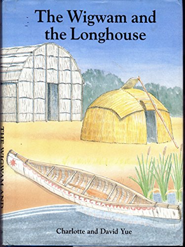 Stock image for Wigwam and the Longhouse for sale by ZBK Books