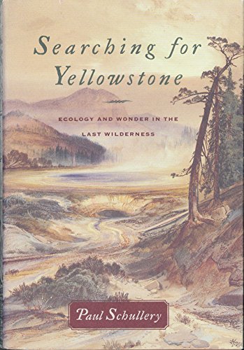 Beispielbild fr Searching for Yellowstone zum Verkauf von Better World Books