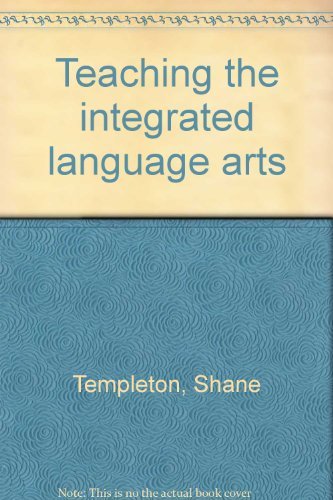 Teaching the integrated language arts (9780395843994) by Shane Templeton