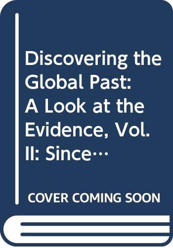 Imagen de archivo de Discovering the Global Past: A Look at the Evidence, Vol. II: Since 1500 a la venta por a2zbooks