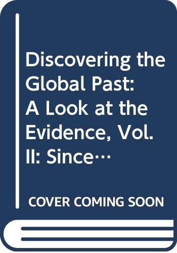 Stock image for Discovering the Global Past: A Look at the Evidence, Vol. II: Since 1500 for sale by a2zbooks