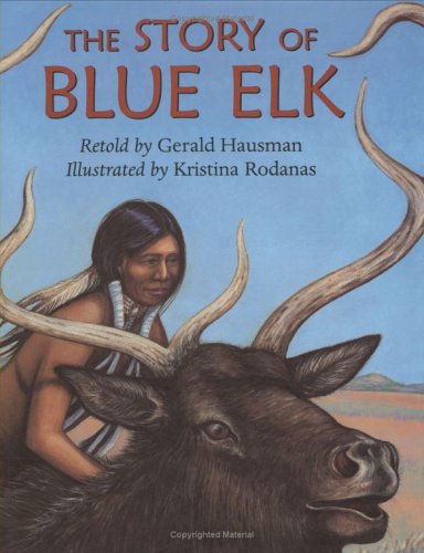 Imagen de archivo de The Story of Blue Elk a la venta por Chequamegon Books