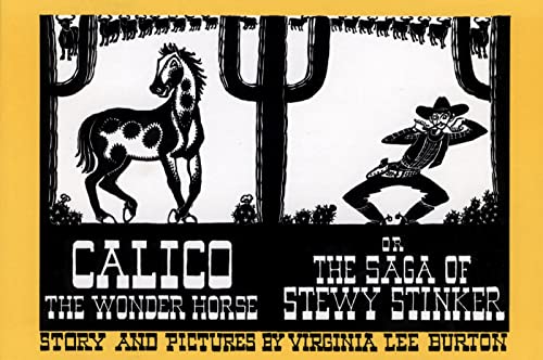 Imagen de archivo de Calico the Wonder Horse, or the Saga of Stewy Stinker a la venta por HPB-Emerald