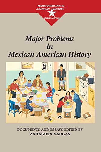 9780395845554: Major Problems in Mexican American History: Documents and Essays (Major Problems in American History Series)