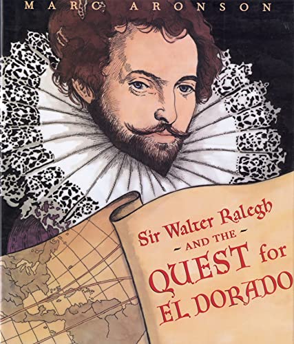 9780395848272: Sir Walter Ralegh and the Quest for El Dorado