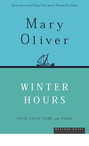 9780395850879: Winter Hours: Prose, Prose Poems, and Poems