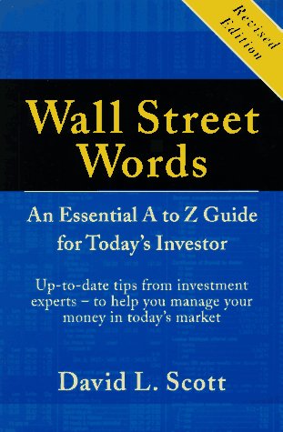 Stock image for Wall Street Words: An Essential A to Z Guide for Today's Investor for sale by ThriftBooks-Dallas