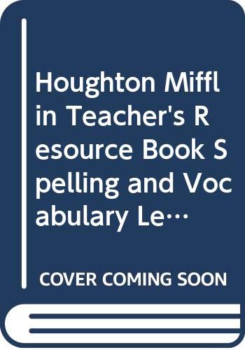 Stock image for Houghton Mifflin Teachers Resource Book Spelling and Vocabulary, Level 6 for sale by Red's Corner LLC