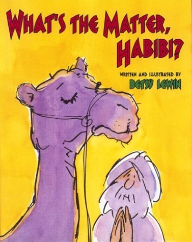 Beispielbild fr What's the Matter, Habibi? zum Verkauf von Better World Books