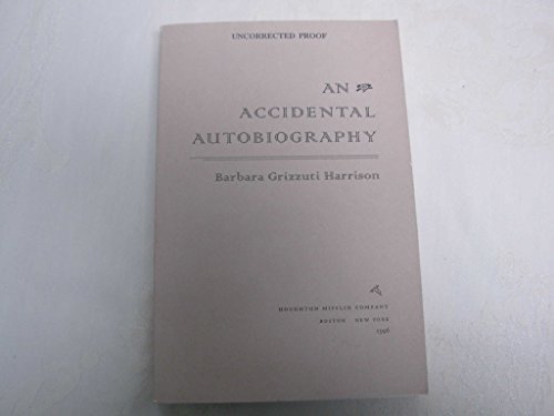 An Accidental Autobiography (9780395860007) by Harrison, Barbara Grizzuti