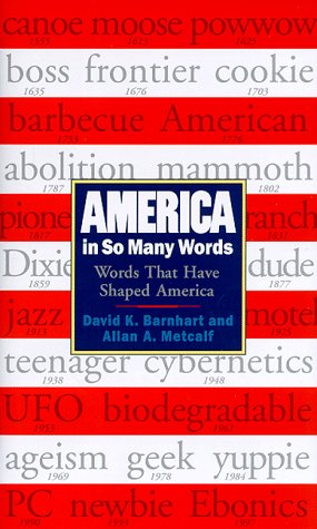 Imagen de archivo de America in So Many Words : A Year-by-Year Review of Fascinating Words in the History of America a la venta por Better World Books: West