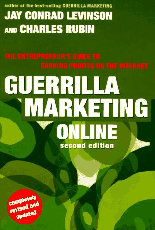 Imagen de archivo de Guerrilla Marketing Online: The Entrepreneur's Guide to Earning Profits on the Internet a la venta por The Maryland Book Bank